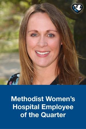 Methodist Women's Hospital Employee of the Quarter