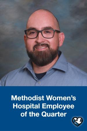 Methodist Women's Hospital Employee of the Quarter Israel Rodriguez