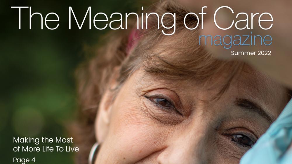 The Meaning of Care Magazine - summer 2022